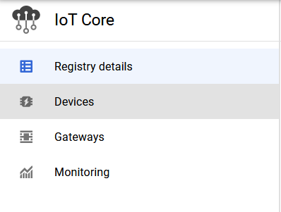 Screenshot - Devices menu in Google Cloud IoT Core