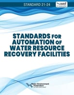 Book: Standards for Automation of Water Resource Recovery Facilities, WEF 21-24